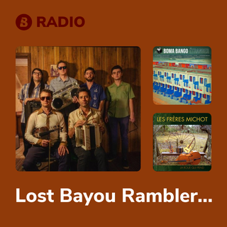 Lost Bayou Ramblers Radio
