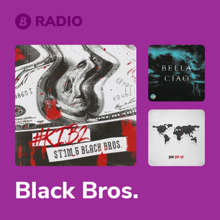 Black Bros. Radio