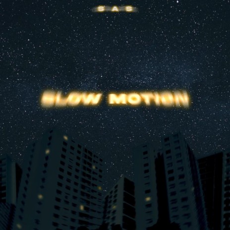 Slow motion