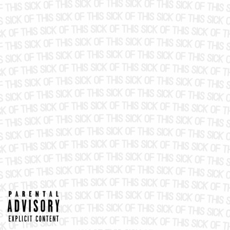 Sick Of This