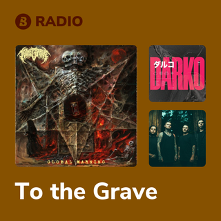 To the Grave Radio