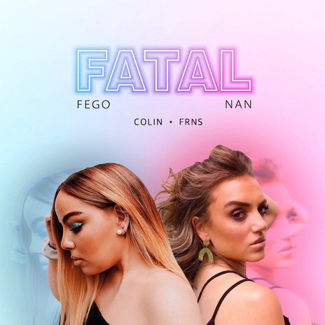 Fatal ft. Fego, Colin & FRNS cover art