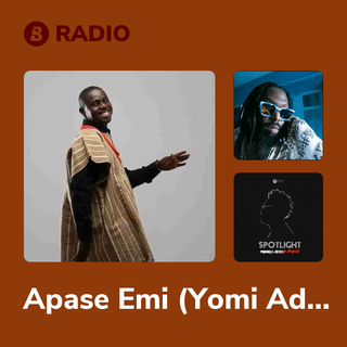Apase Emi (Yomi Adebote) Radio