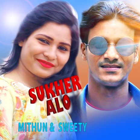 Sukher Alo ft. Sweety cover art