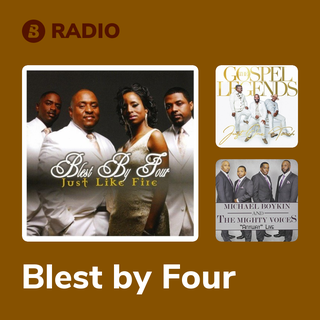 Blest by Four Radio