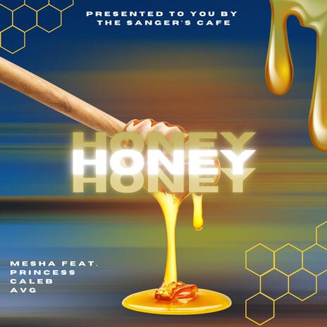 Honey ft. Princess, Caleb & AVG cover art
