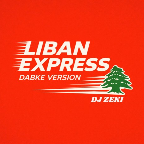 Liban Express (Dabke Version)