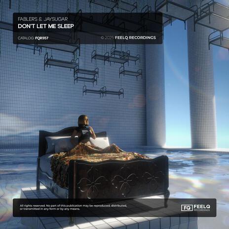 Don't Let Me Sleep ft. Jaysugar cover art