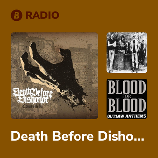 Death Before Dishonor Radio
