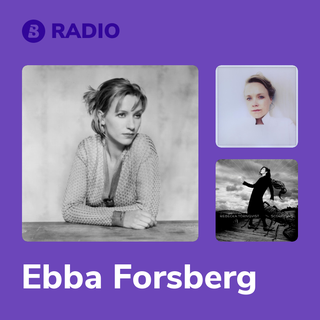 Ebba Forsberg Radio