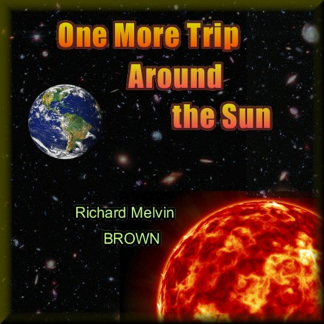 One More Trip Around the Sun