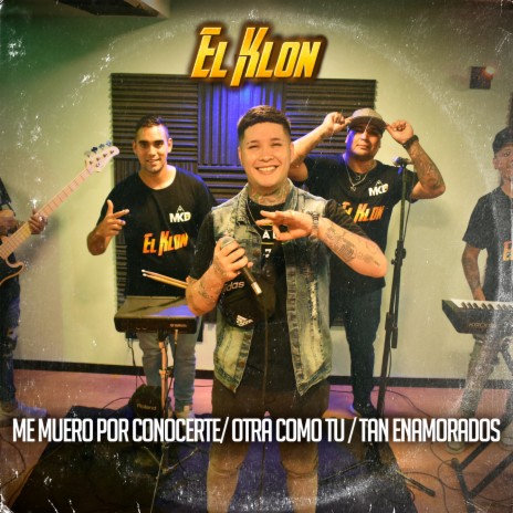 Me Muero Por Conocerte / Otra Como Tú / Tan Enamorados cover art