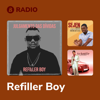 Refiller Boy Radio