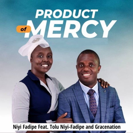 Product of Mercy ft. Tolu Niyi-Fadipe cover art
