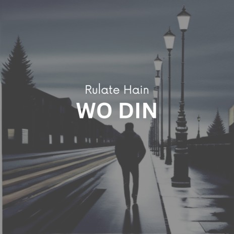 Rulate Hain Wo Din cover art