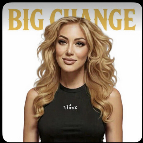 Big Change