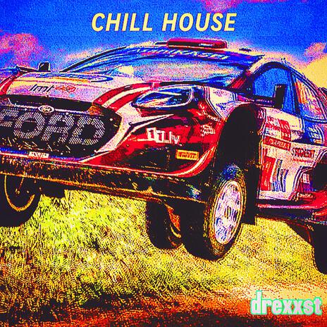 CHILL HOUSE