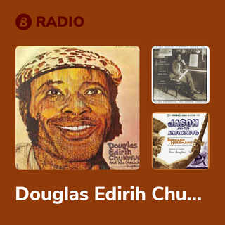 Douglas Edirih Chukwueke And His Olariche Supersonic Band Radio