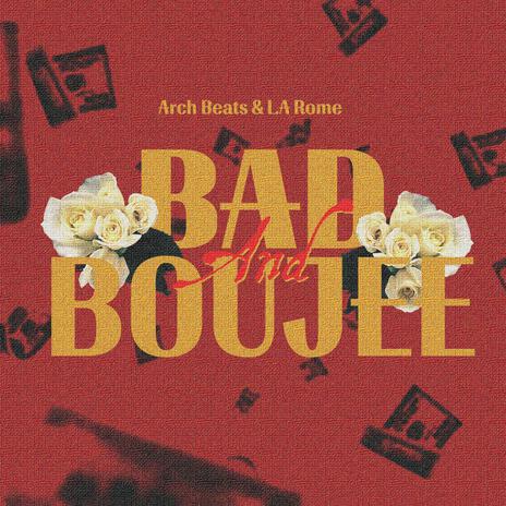 Bad and Boujee ft. L.A ROME cover art