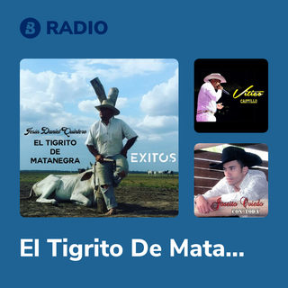 El Tigrito De Matanegra Radio