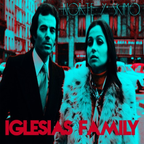 Iglesias Family ft. SKIMO cover art