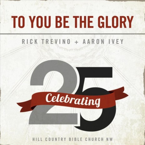 To You Be the Glory ft. Aaron Ivey cover art