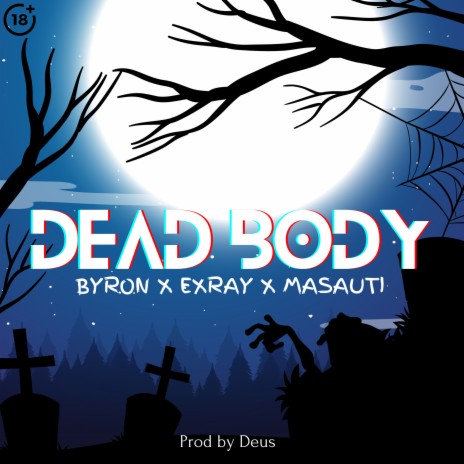 Dead Body ft. Exray Taniua & Masauti cover art