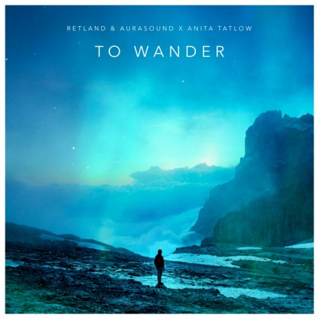 To Wander ft. Anita Tatlow & AuraSound cover art