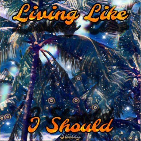 Living Like I Should cover art