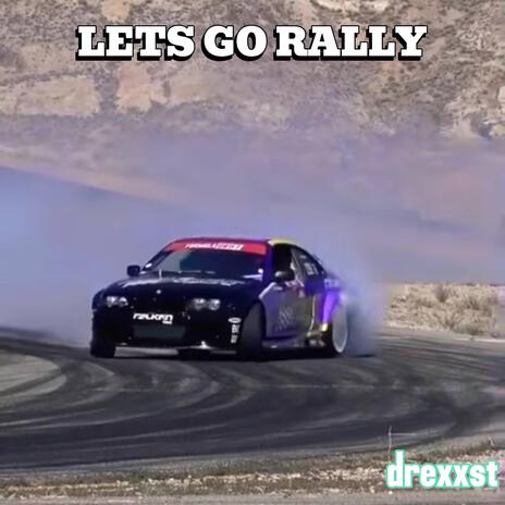 LETS GO RALLY cover art