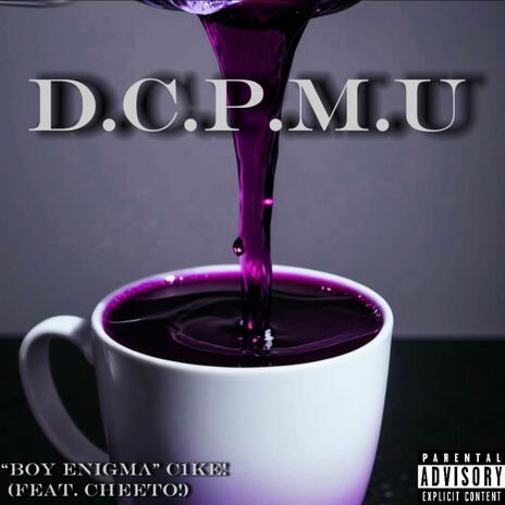 D.C.P.M.U ft. CHEETO! cover art