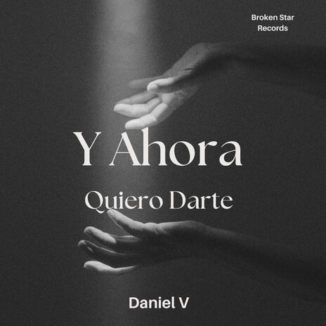 Y Ahora Quiero Darte ft. Daniel V cover art