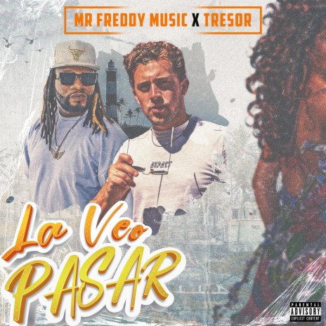 La veo pasar ft. Mr freddy music