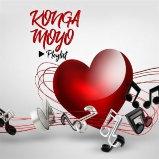 Konga Moyo Playlist!!