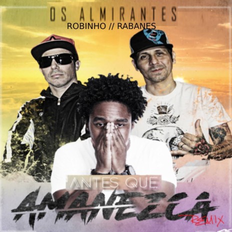 Antes Que Amanezca (Remix) ft. Rabanes & Robinho cover art