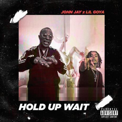 HOLD UP WAIT cover art