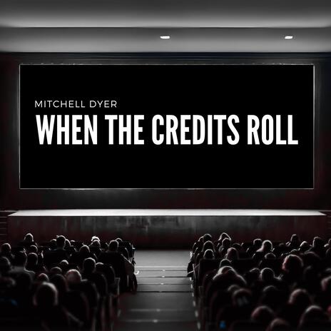 When The Credits Roll cover art