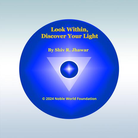 Look Within, Discover Your Light