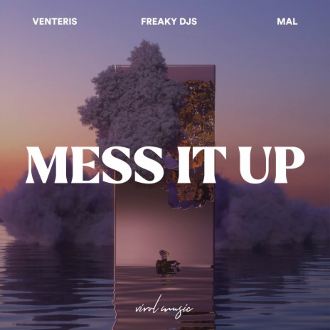 Mess It Up ft. Mal & Freaky DJs cover art