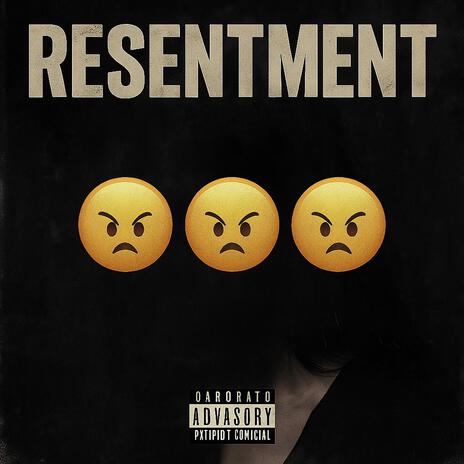 Resentment