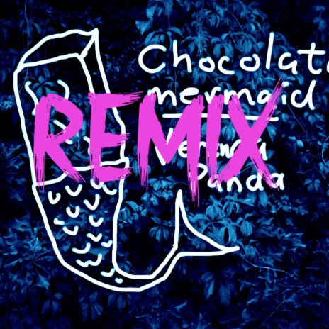 Veranda Panda - Chocolate Mermaid Remix cover art