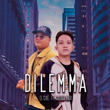 Dilemma ft. Joshua Mari cover art