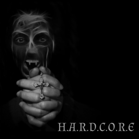 H.A.R.D.C.O.R.E