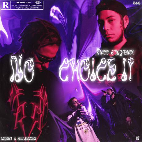 NO CHOICE ll ft. LEKIO666 cover art