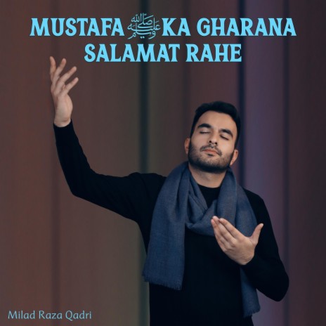 Mustafa ﷺ Ka Gharana Salamat Rahe cover art