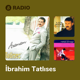 İbrahim Tatlıses Radio