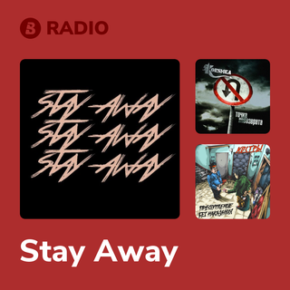 Stay Away Radio