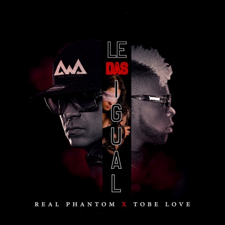 Le Das Igual ft. Tobe Love cover art