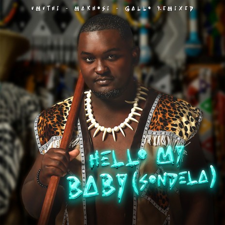 Hello My Baby Sondela