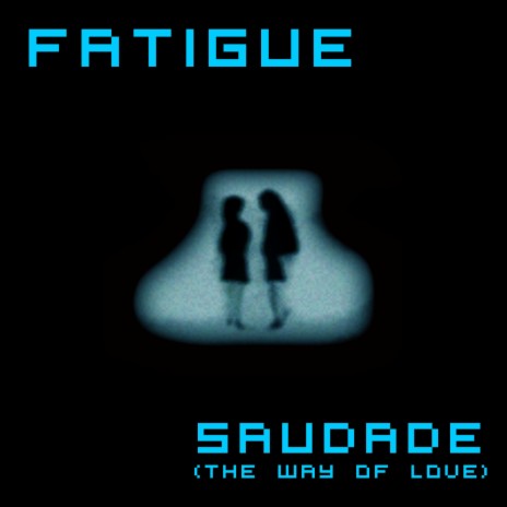 Saudade (The Way Of Love) cover art